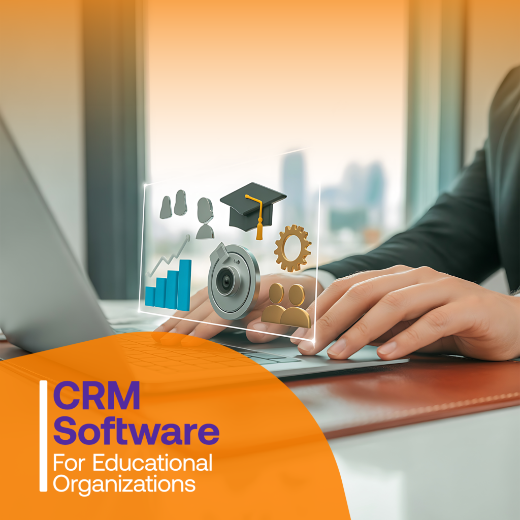 CRM Software for Educational Organizations