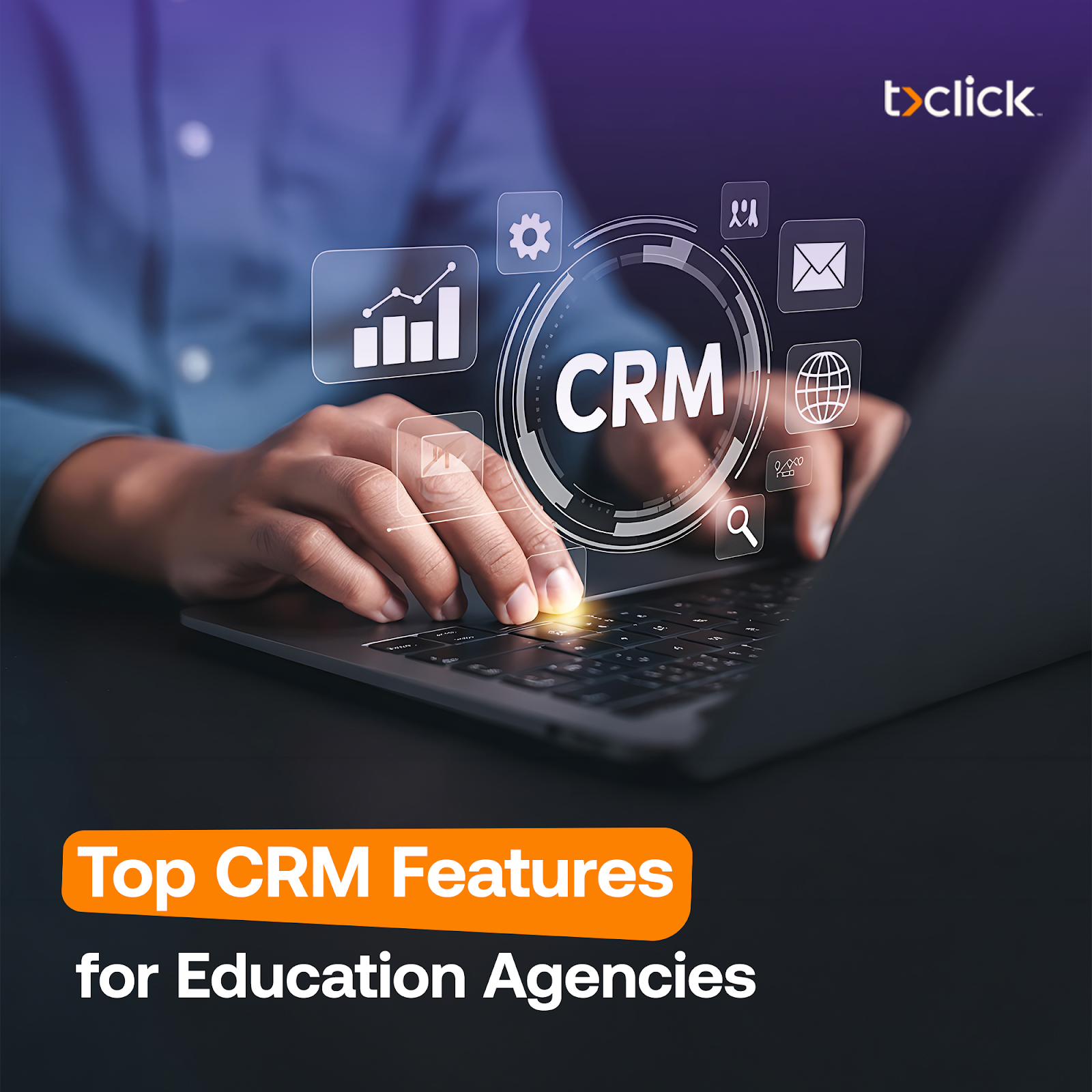 Top CRM Features for Education Agencies to Improve Recruitment